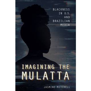 Imagining the Mulatta