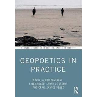 Geopoetics in Practice