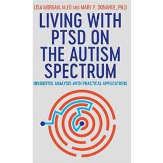 Living with PTSD on the Autism Spectrum