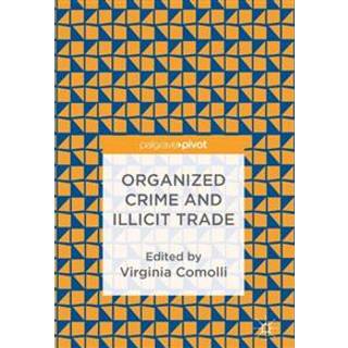 Organized Crime and Illicit Trade