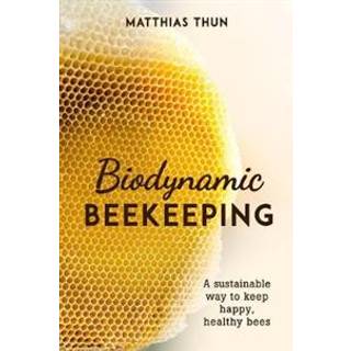 Biodynamic Beekeeping