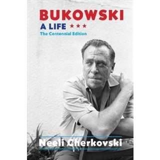 Bukowski, A Life