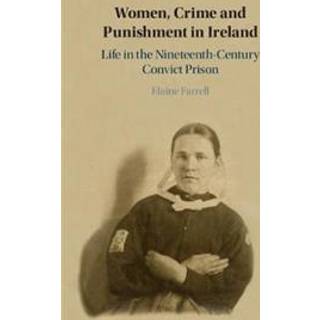 Women, Crime and Punishment in Ireland