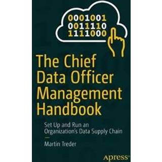 The Chief Data Officer Management Handbook