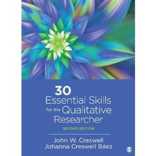 30 Essential Skills for the Qualitative Researcher
