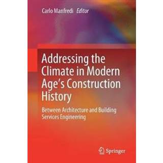 Addressing the Climate in Modern Age's Construction History