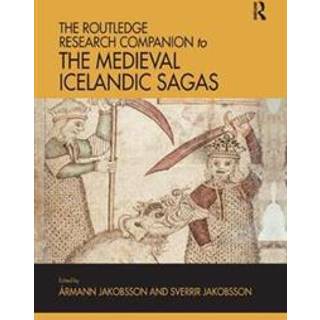 The Routledge Research Companion to the Medieval Icelandic Sagas