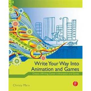 Write Your Way into Animation and Games