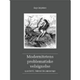 Modernitetens problematiske velsignelse