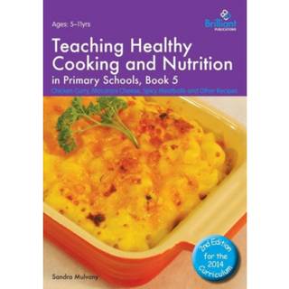 Teaching Healthy Cooking and Nutrition in Primary Schools, Book 5 2nd edition