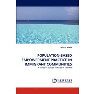 Population-Based Empowerment Practice in Immigrant Communities (4, 2010) | Alireza Moula