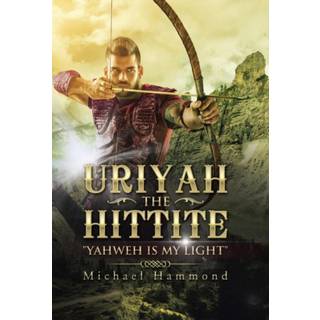 Uriyah The Hittite