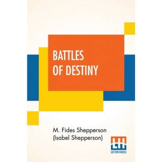 Battles Of Destiny