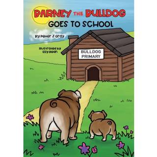 Barney the Bulldog Goes to School