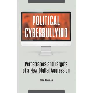 Political Cyberbullying