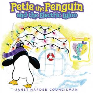 Petie the Penguin and the Electric Igloo