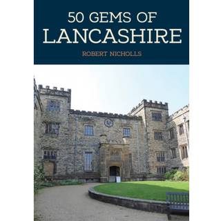 50 Gems of Lancashire