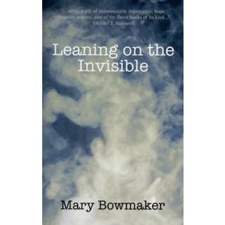 Leaning on the Invisible