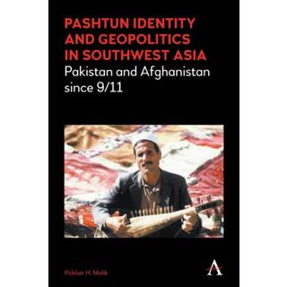 Pashtun Identity and Geopolitics in Southwest Asia