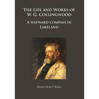 The Life and Works of W.G. Collingwood