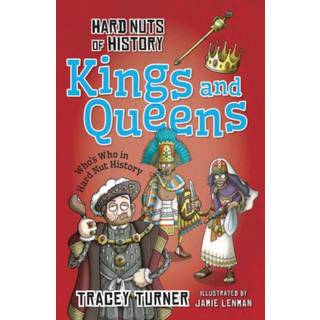 Hard Nuts of History: Kings and Queens