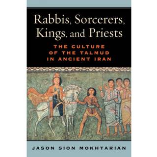 Rabbis, Sorcerers, Kings, and Priests