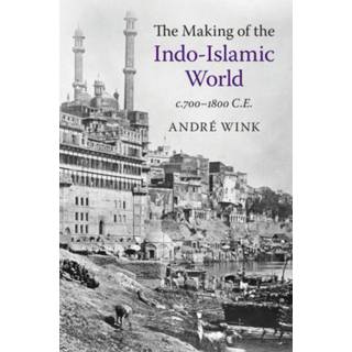 The Making of the Indo-Islamic World