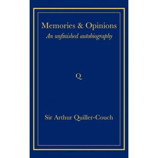 Memories and Opinions