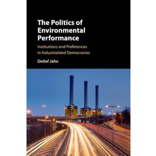The Politics of Environmental Performance