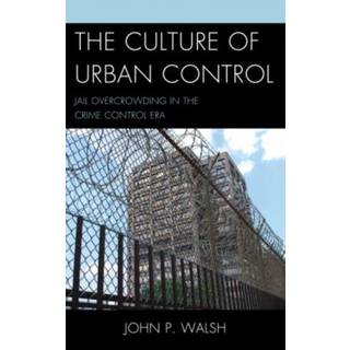 The Culture of Urban Control