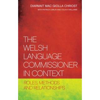 The Welsh Language Commissioner in Context