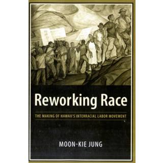 Reworking Race
