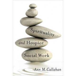 Spirituality and Hospice Social Work