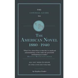 The Connell Guide to The American Novel 1880-1940