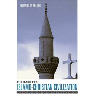 The Case for Islamo-Christian Civilization