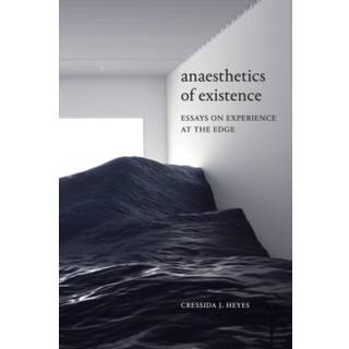Anaesthetics of Existence