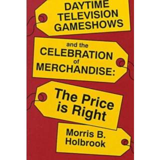 Daytime Television Game Shows and the Celebration of Merchandising