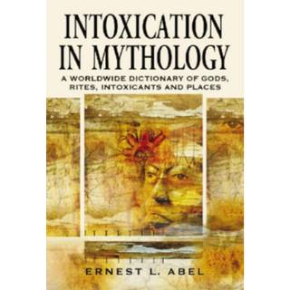 Intoxication in Mythology