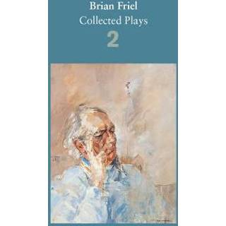 Brian Friel: Collected Plays – Volume 2