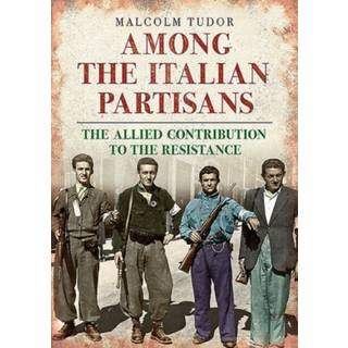 Among the Italian Partisans