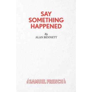 Say Something Happened