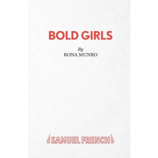 Bold Girls (4, 1992) | Rona Munro
