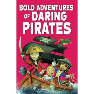 Bold Adventures of Daring Pirates