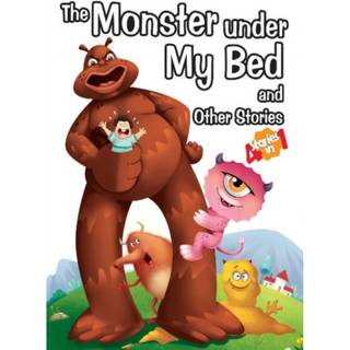 The Monster Under My Bed and Other Stories