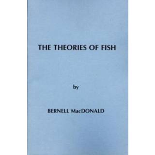 The Theories of Fish