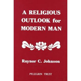 Religious Outlook for Modern Man