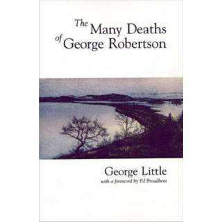The Many Deaths of George Robertson