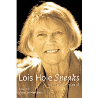 Lois Hole Speaks