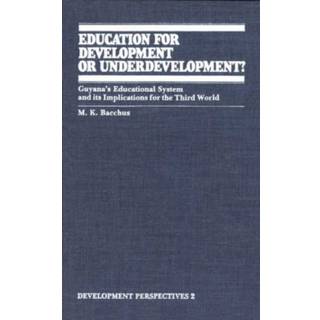 Education for Development or Underdevelopment?