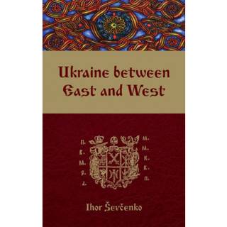 Ukraine between East and West
